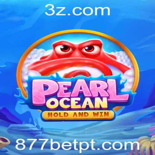 Explorando o Universo de PearlOcean e a Emoção do 877bet Win